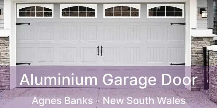 Aluminium Garage Door Agnes Banks - New South Wales