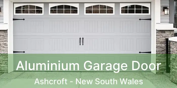 Aluminium Garage Door Ashcroft - New South Wales