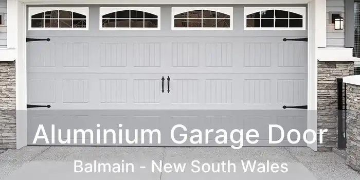 Aluminium Garage Door Balmain - New South Wales