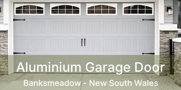 Aluminium Garage Door Banksmeadow - New South Wales
