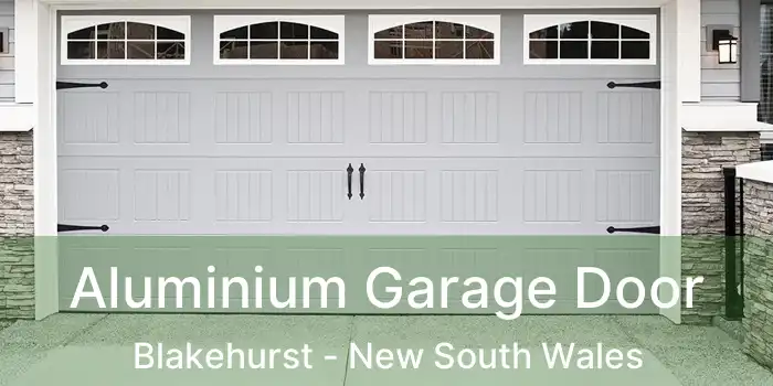 Aluminium Garage Door Blakehurst - New South Wales