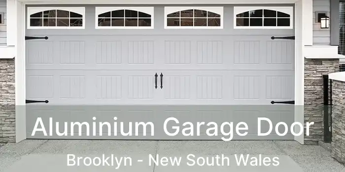 Aluminium Garage Door Brooklyn - New South Wales