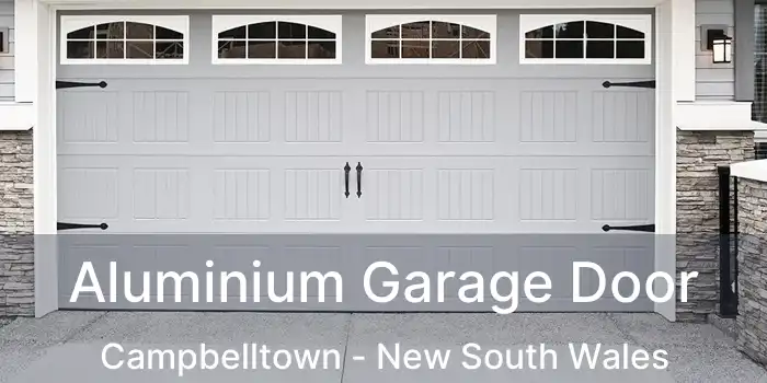 Aluminium Garage Door Campbelltown - New South Wales