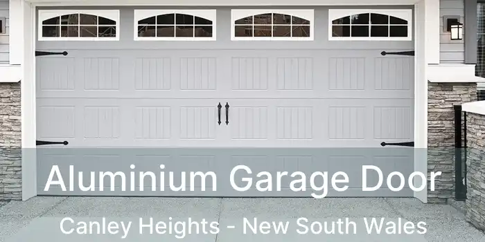 Aluminium Garage Door Canley Heights - New South Wales