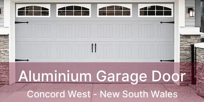 Aluminium Garage Door Concord West - New South Wales