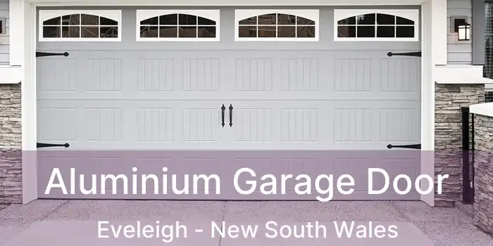 Aluminium Garage Door Eveleigh - New South Wales