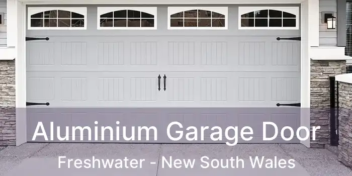 Aluminium Garage Door Freshwater - New South Wales