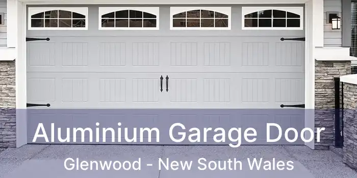 Aluminium Garage Door Glenwood - New South Wales