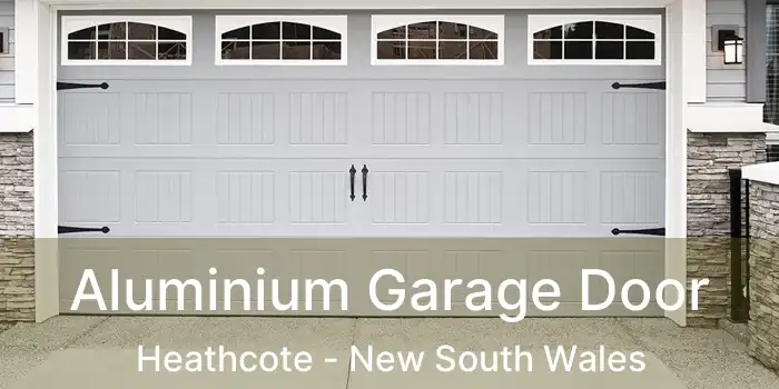 Aluminium Garage Door Heathcote - New South Wales