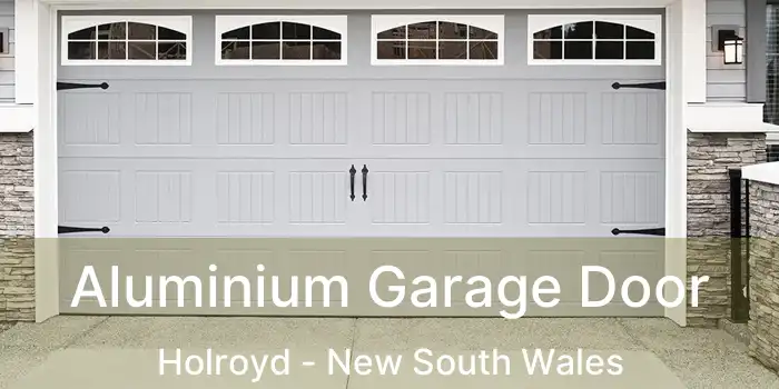 Aluminium Garage Door Holroyd - New South Wales