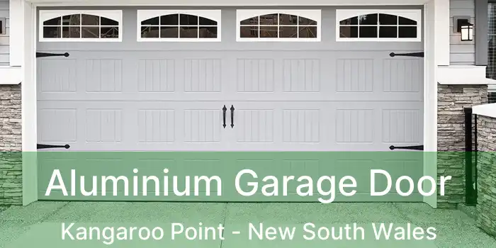 Aluminium Garage Door Kangaroo Point - New South Wales