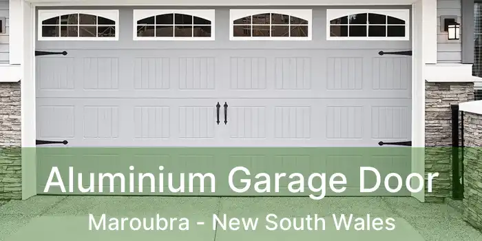 Aluminium Garage Door Maroubra - New South Wales