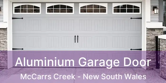 Aluminium Garage Door McCarrs Creek - New South Wales