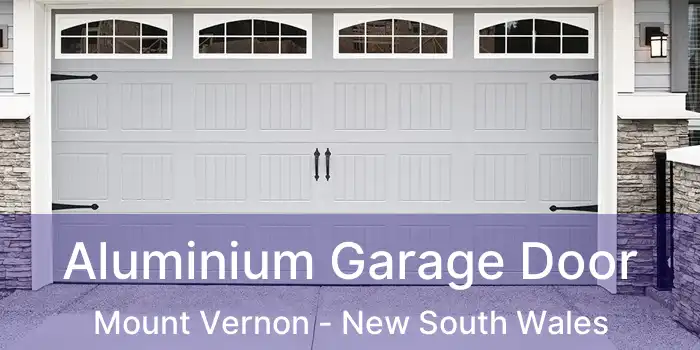 Aluminium Garage Door Mount Vernon - New South Wales
