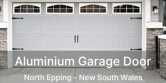 Aluminium Garage Door North Epping - New South Wales