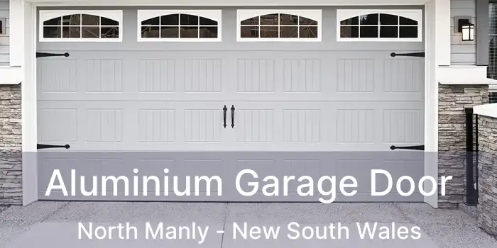 Aluminium Garage Door North Manly - New South Wales