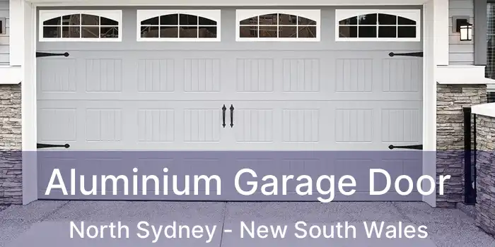 Aluminium Garage Door North Sydney - New South Wales
