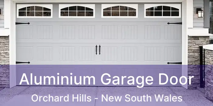 Aluminium Garage Door Orchard Hills - New South Wales
