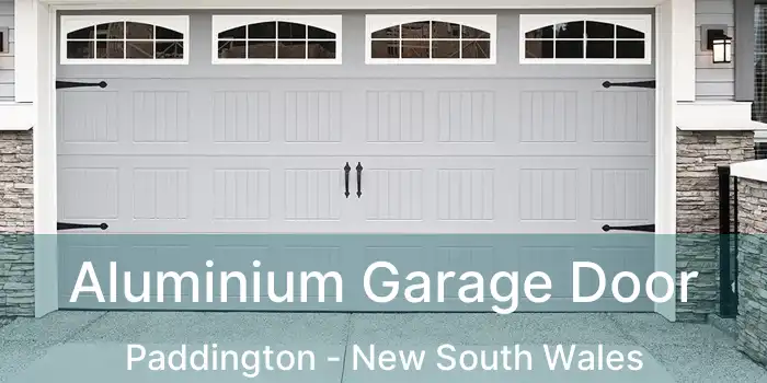 Aluminium Garage Door Paddington - New South Wales