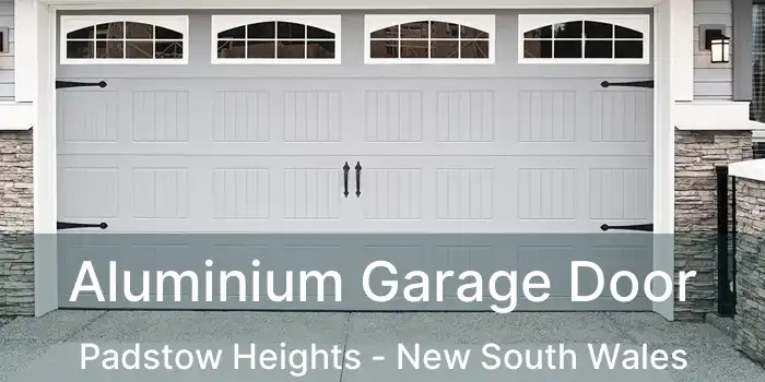 Aluminium Garage Door Padstow Heights - New South Wales