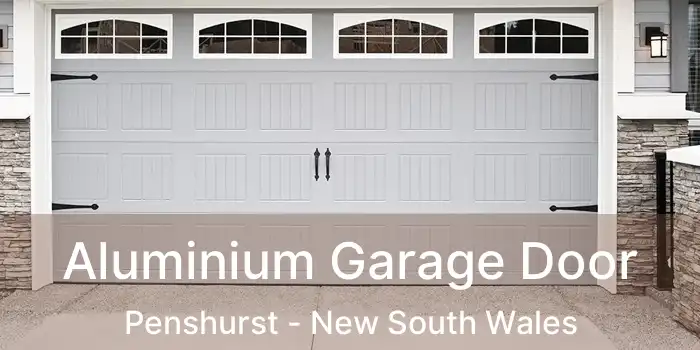 Aluminium Garage Door Penshurst - New South Wales