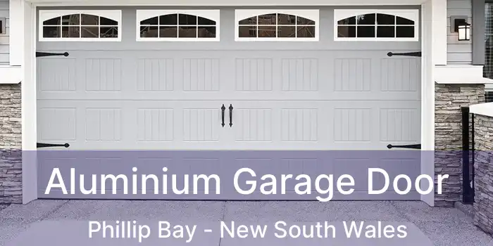 Aluminium Garage Door Phillip Bay - New South Wales