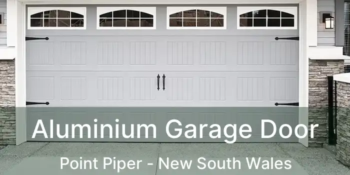 Aluminium Garage Door Point Piper - New South Wales