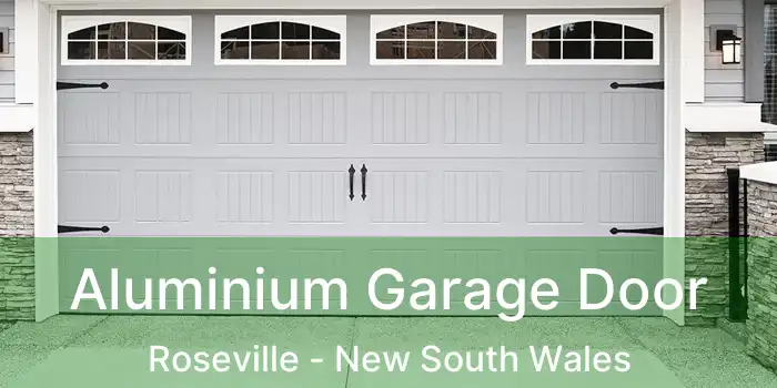 Aluminium Garage Door Roseville - New South Wales