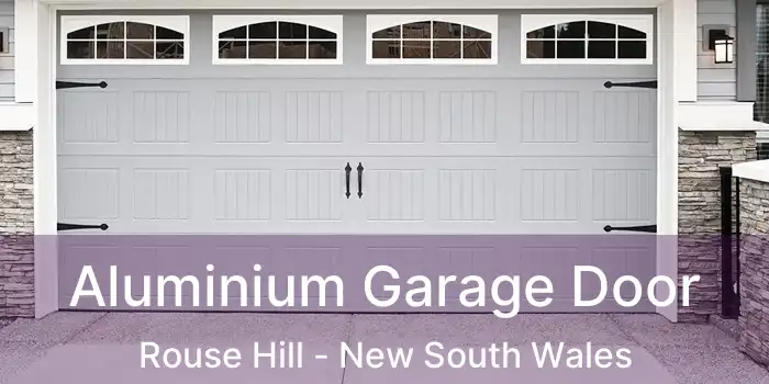 Aluminium Garage Door Rouse Hill - New South Wales