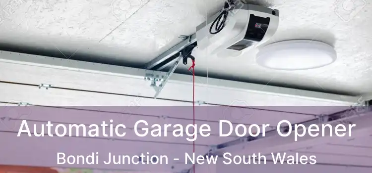 Automatic Garage Door Opener Bondi Junction - New South Wales