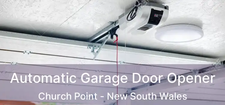 Automatic Garage Door Opener Church Point - New South Wales