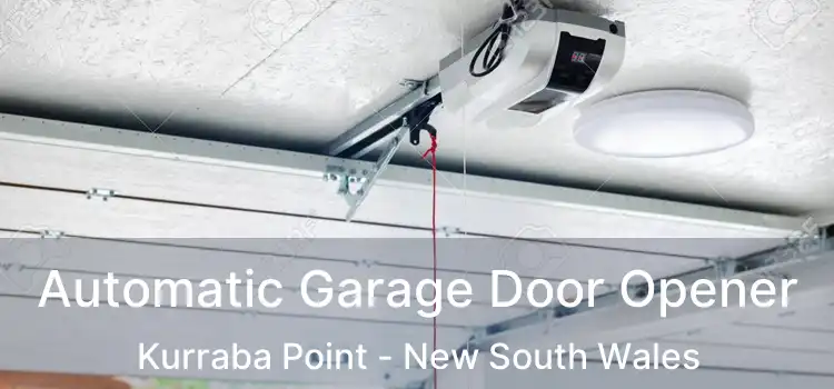 Automatic Garage Door Opener Kurraba Point - New South Wales