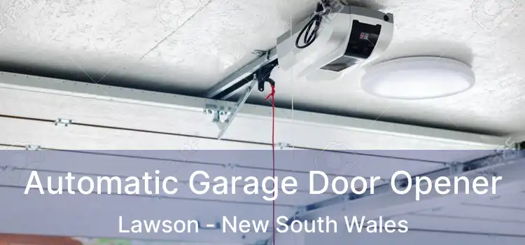 Automatic Garage Door Opener Lawson - New South Wales