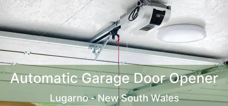 Automatic Garage Door Opener Lugarno - New South Wales