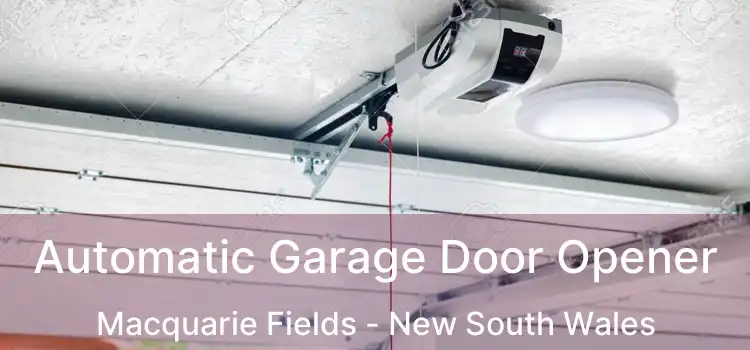Automatic Garage Door Opener Macquarie Fields - New South Wales