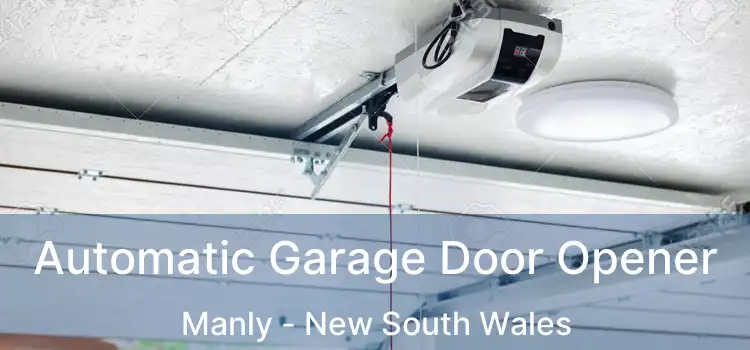 Automatic Garage Door Opener Manly - New South Wales