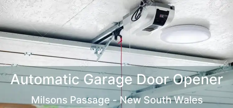 Automatic Garage Door Opener Milsons Passage - New South Wales