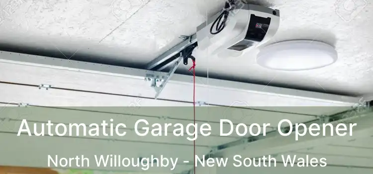 Automatic Garage Door Opener North Willoughby - New South Wales