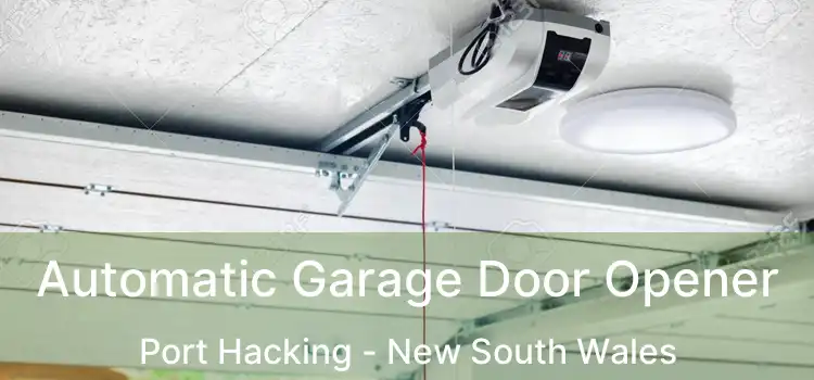 Automatic Garage Door Opener Port Hacking - New South Wales