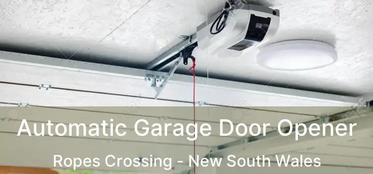 Automatic Garage Door Opener Ropes Crossing - New South Wales