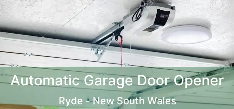 Automatic Garage Door Opener Ryde - New South Wales
