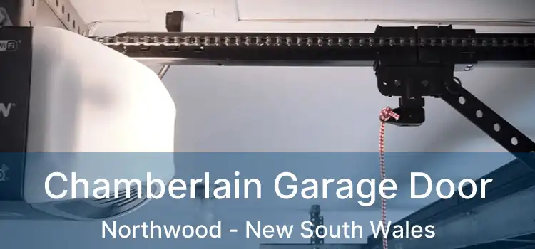 Chamberlain Garage Door Northwood - New South Wales