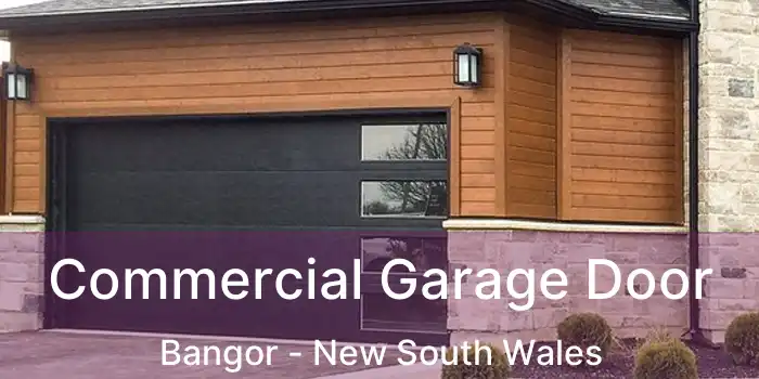 Commercial Garage Door Bangor - New South Wales