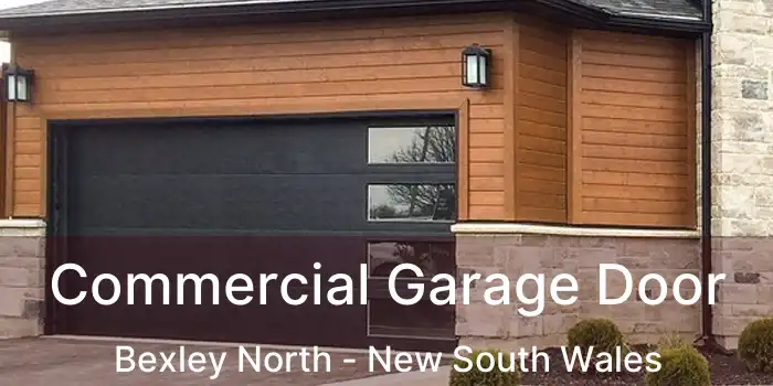 Commercial Garage Door Bexley North - New South Wales