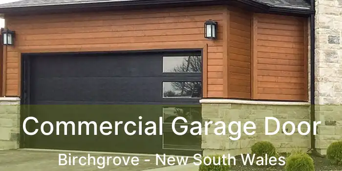 Commercial Garage Door Birchgrove - New South Wales