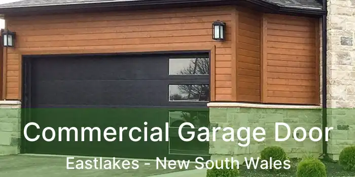 Commercial Garage Door Eastlakes - New South Wales