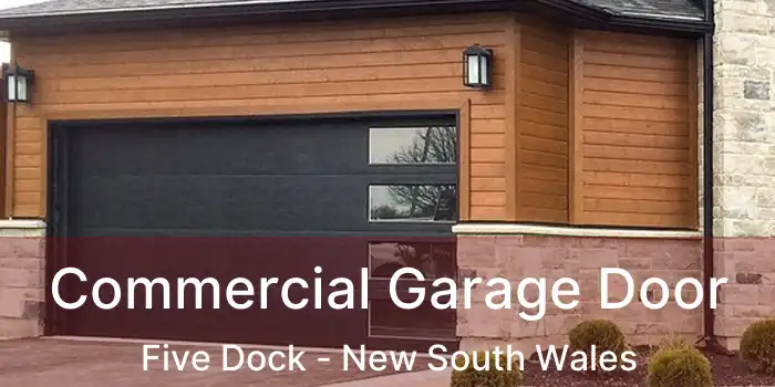 Commercial Garage Door Five Dock - New South Wales