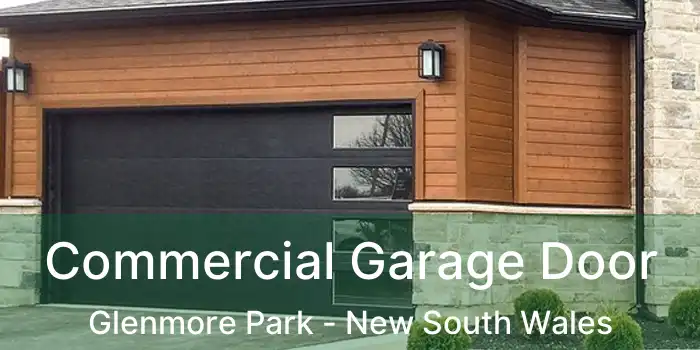 Commercial Garage Door Glenmore Park - New South Wales
