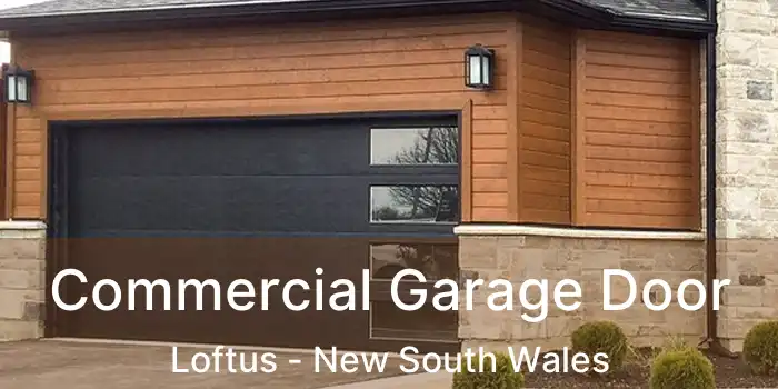 Commercial Garage Door Loftus - New South Wales