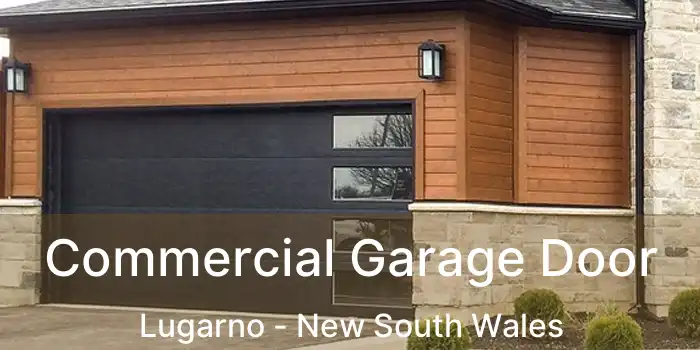 Commercial Garage Door Lugarno - New South Wales